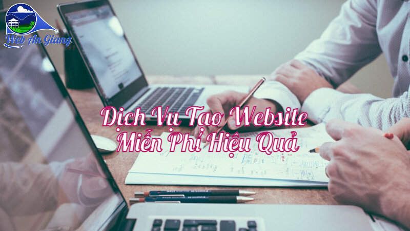 Cách Sử Dụng Dịch Vụ Tạo Website Miễn Phí Hiệu Quả