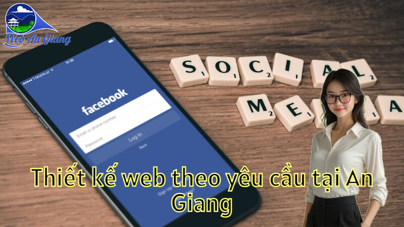 Thiết kế web theo yêu cầu tại An Giang