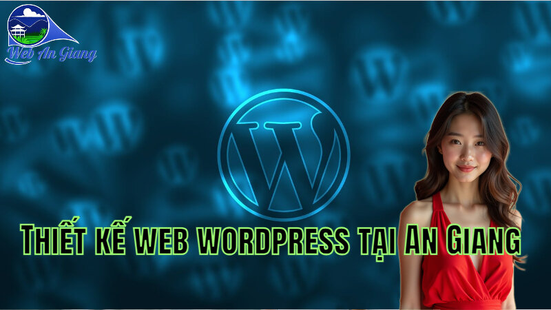 Thiết kế web wordpress tại An Giang