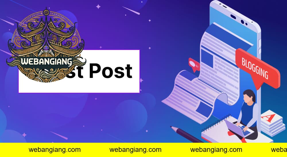 Lợi ích khi sử dụng dịch vụ Bán Guest Post tại WebAnGiang